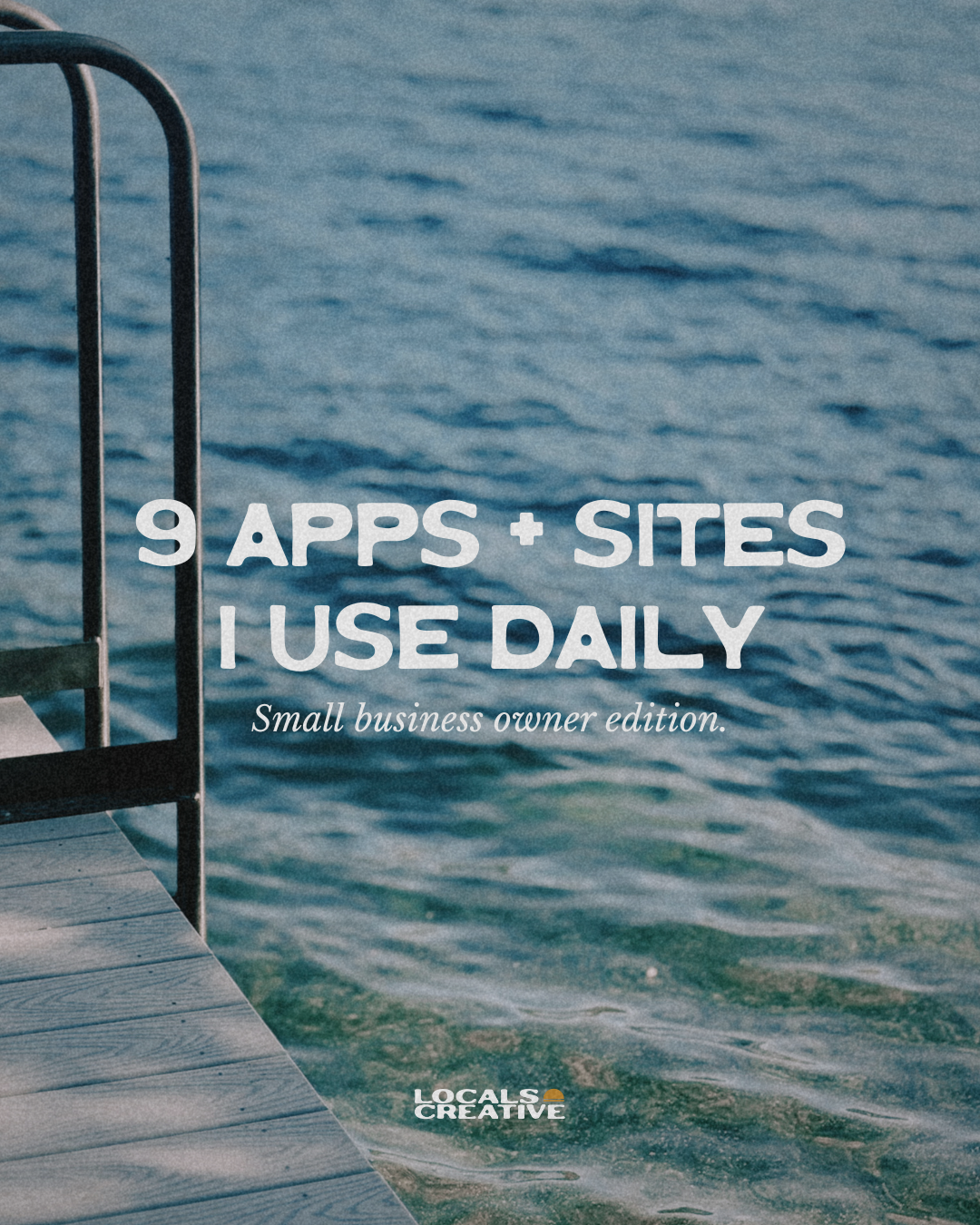9 Apps + Websites I use Daily